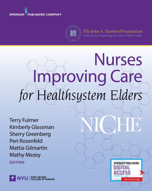 NICHE (Nurses Improving Care for Healthsystem Elders) by Terry T. Fulmer, Kimberly S. Glassman, Sherry Greenberg, Peri Rosenfeld, Mattia Gilmartin, Mathy D. Mezey, 9780826170811