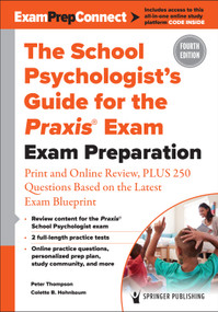 The School Psychologist's Guide for the Praxis® Exam by Peter Thompson, Colette B. Hohnbaum, 9780826174628