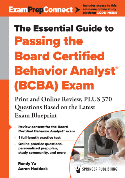 The Essential Guide to Passing the Board Certified Behavior Analyst® by Rondy Yu, Aaron D. Haddock, 9780826186287
