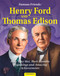 Famous Friends: Henry Ford and Thomas Edison (How They Met, Their Humble Beginnings and Amazing Achievements) by John Bankston, 9798890940131