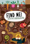 Find Me! Adventures Underground (Play Along to Sharpen Your Vision and Mind) by Agnese Baruzzi, 9781641240635
