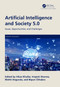 Artificial Intelligence and Society 5.0 (Issues, Opportunities, and Challenges) by Vikas Khullar, Vrajesh Sharma, Mohit Angurala, Nipun Chhabra, 9781032501413