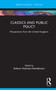 Classics and Public Policy (Perspectives from the United Kingdom) by Arlene Holmes-Henderson, 9781041101086