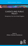Classics and Public Policy (Perspectives from the United Kingdom) by Arlene Holmes-Henderson, 9781041101086