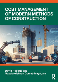 Cost Management of Modern Methods of Construction by David Roberts, Gopalakrishnan Gomathinayagam, 9781032916064