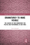Dramaturgy to Make Visible (The Legacies of New Dramaturgy for Politics and Performance in Our Times) by Peter Eckersall, 9780367757588