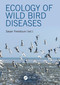Ecology of Wild Bird Diseases by Sasan Fereidouni, 9781032785721