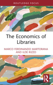 The Economics of Libraries - 9781032364285 by Marco Ferdinando Martorana, Ilde Rizzo, 9781032364285