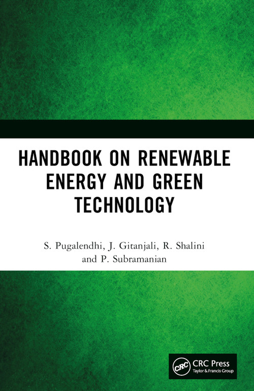 Handbook on Renewable Energy and Green Technology by S. Pugalendhi, J. Gitanjali, R. Shalini, P. Subramanian, 9781032711904
