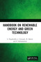 Handbook on Renewable Energy and Green Technology by S. Pugalendhi, J. Gitanjali, R. Shalini, P. Subramanian, 9781032711904