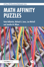 Math Affinity Puzzles by Katie Ballentine, Michael A. Jones, Lon Mitchell, Jennifer M. Wilson, 9781032986500