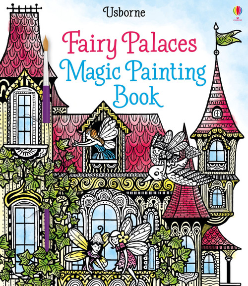 Fairy Palaces Magic Painting Book by Lesley Sims, Barbara Bongini, 9781836050612