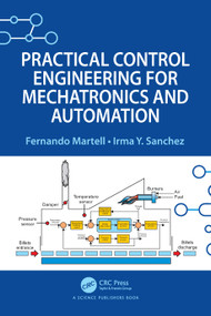 Practical Control Engineering for Mechatronics and Automation by Fernando Martell, Irma Y. Sanchez, 9781032413914
