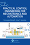 Practical Control Engineering for Mechatronics and Automation by Fernando Martell, Irma Y. Sanchez, 9781032413914