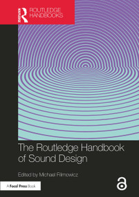 The Routledge Handbook of Sound Design by Michael Filimowicz, 9781032351575