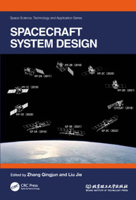 Spacecraft System Design by Zhang Qingjun, Liu Jie, 9781032453958
