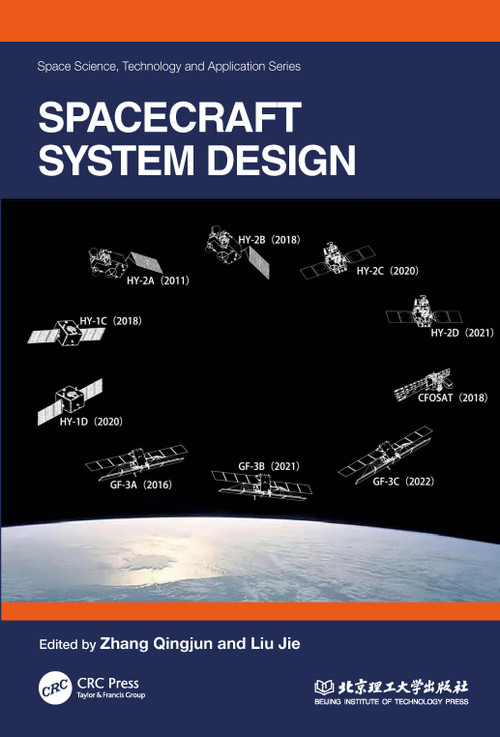 Spacecraft System Design by Zhang Qingjun, Liu Jie, 9781032453958