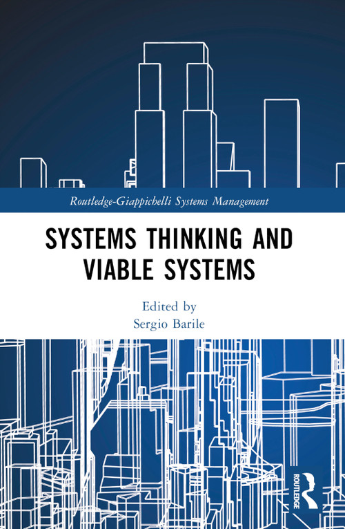 Systems Thinking and Viable Systems by Sergio Barile, 9781032756868