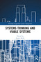 Systems Thinking and Viable Systems by Sergio Barile, 9781032756868