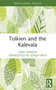 Tolkien and the Kalevala - 9781032852287 by Jyrki Korpua, 9781032852287