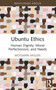Ubuntu Ethics (Human Dignity, Moral Perfectionism, and Needs) - 9781032846286 by Motsamai Molefe, 9781032846286