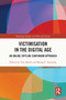 Victimisation in the Digital Age (An Online/Offline Continuum Approach) by Tine Munk, Morag Kennedy, 9781032714110