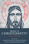 What is Christianity? (An Introduction) by Anthony Bolos, James Watkins, J. Richard Middleton, 9781032803401