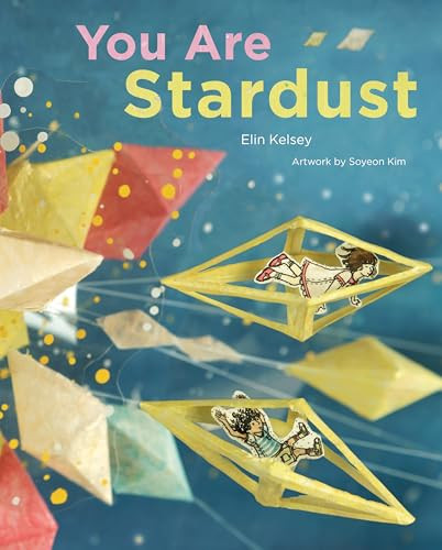 You Are Stardust - 9781771477888 by elin kelsey, Soyeon Kim, 9781771477888