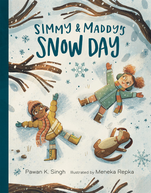 Simmy and Maddy's Snow Day by Pawan Singh, Meneka Repka, 9781771476768