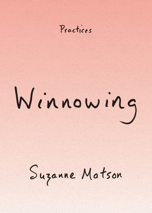 Winnowing by Suzanne Matson, 9781478034254