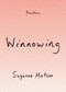 Winnowing by Suzanne Matson, 9781478034254