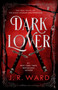 Dark Lover by J.R. Ward, 9798217193264