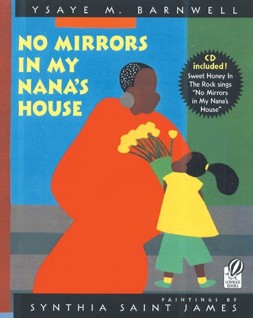 No Mirrors in My Nana's House (Musical CD and Book) by Ysaye M. Barnwell, Synthia Saint James, 9780152052430