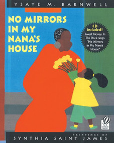 No Mirrors in My Nana's House (Musical CD and Book) by Ysaye M. Barnwell, Synthia Saint James, 9780152052430