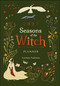 2027 Seasons of the Witch Planner Calendar by Lorriane Anderson, Tijana Lukovic, 9781923208681