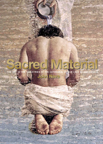 Sacred Material (The Art of the Tapestries of the Cathedral of Our Lady of the Angels) by John Nava, 9781626400412
