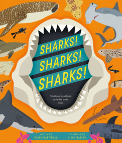 Sharks! Sharks! Sharks! by Susan Martineau, 9781641243636
