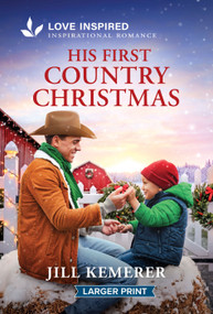 His First Country Christmas (An Uplifting Inspirational Romance) by Jill Kemerer, 9781335139917