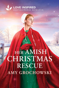 Her Amish Christmas Rescue (An Uplifting Inspirational Romance) - 9781335529220 by Amy Grochowski, 9781335529220