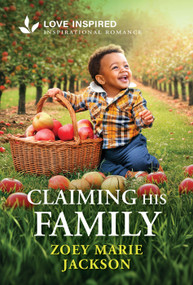 Claiming His Family (An Uplifting Inspirational Romance) - 9781335529275 by Zoey Marie Jackson, 9781335529275
