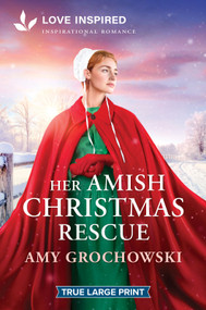 Her Amish Christmas Rescue (An Uplifting Inspirational Romance) - 9781335985019 by Amy Grochowski, 9781335985019