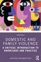 Domestic and Family Violence (A Critical Introduction to Knowledge and Practice) - 9781032946016 by Silke Meyer, Andrew Frost, 9781032946016