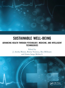 Sustainable Well-being (Advancing Health through Psychology, Medicine, and Intelligent Technologies) by J. Anitha Menon, Benita Veronica, Ben Milbourn, Gnana Sanga Mithra S, 9781041296324