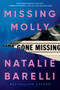 Missing Molly (A Novel) by Natalie Barelli, 9781464247514