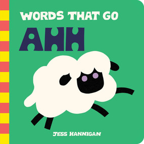 Words That Go Ahh by Jess Hannigan, 9781464263019