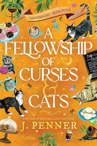 A Fellowship of Curses & Cats by J. Penner, 9781464276484
