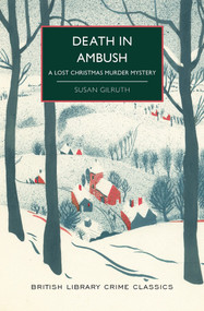 Death in Ambush (A Lost Christmas Murder Mystery) by Susan Gilruth, 9781464278877