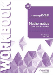 Cambridge IGCSE Mathematics Core and Extended Workbook (Hodder Education Group) by Ric Pimentel, Terry Wall, 9781510421707