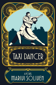 Taxi Dancer (A Novel) - 9781636285177 by Marivi Soliven