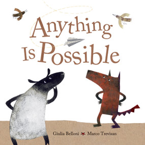 Anything Is Possible - 9781771477895 by Giulia Belloni, Marco Trevisan, 9781771477895